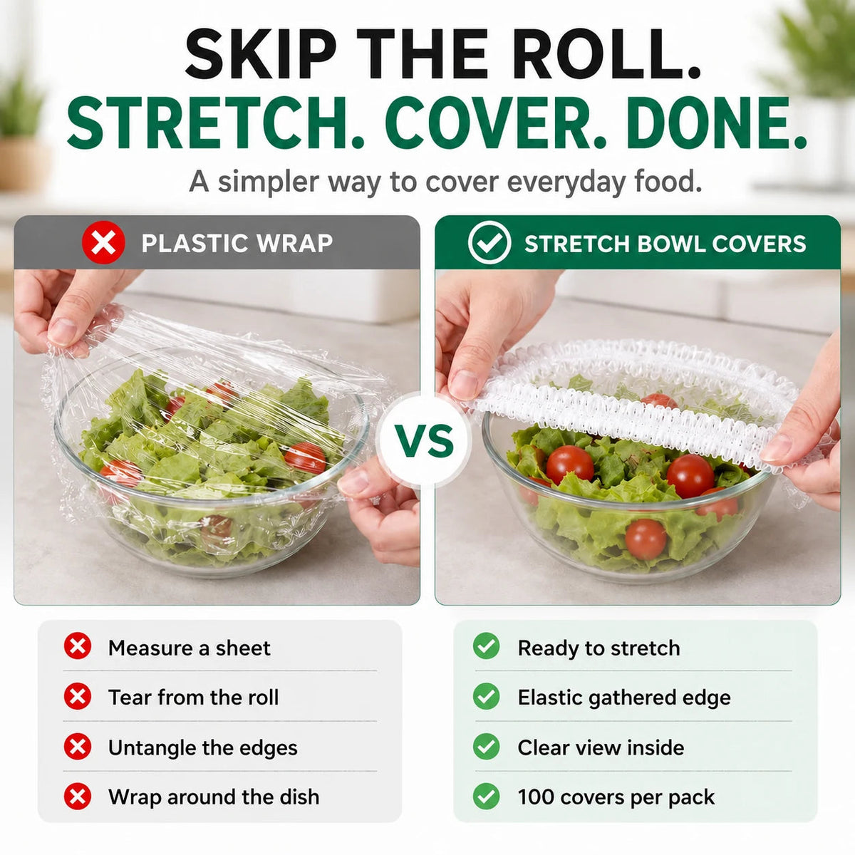 🥣 100 COVERS. ONE EASY STRETCH 🥗 COVER FAST. KEEP FRESH.